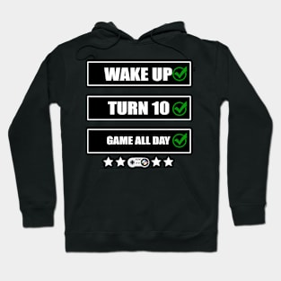 Wake Up Turn 10 Game All Day Console Arcade 10th Birthday Hoodie